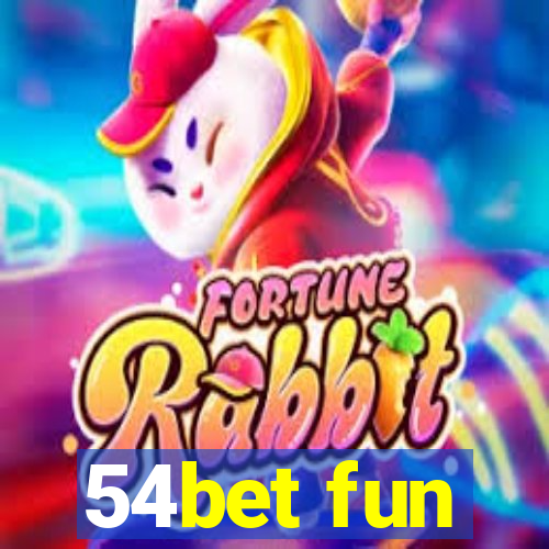 54bet fun