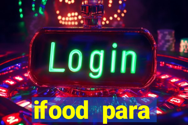 ifood para restaurante login