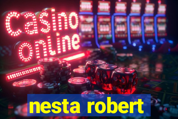 nesta robert