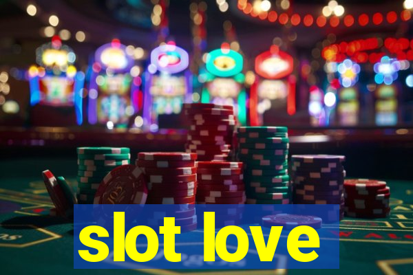 slot love