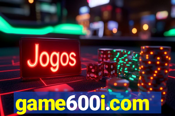 game600i.com