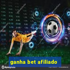 ganha bet afiliado