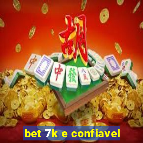 bet 7k e confiavel