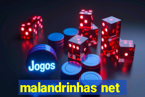 malandrinhas net