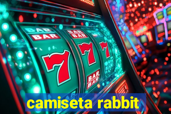 camiseta rabbit