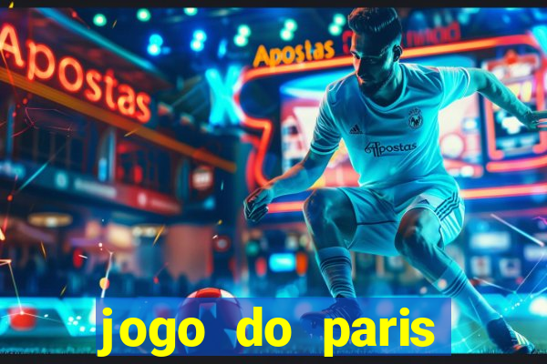 jogo do paris saint-germain hoje ao vivo