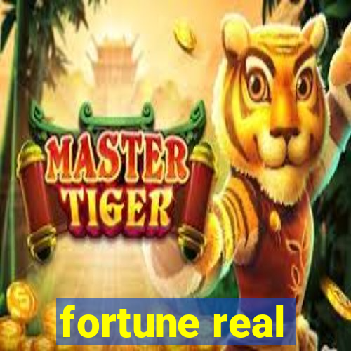 fortune real