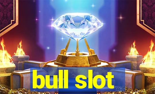 bull slot