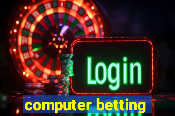 computer betting