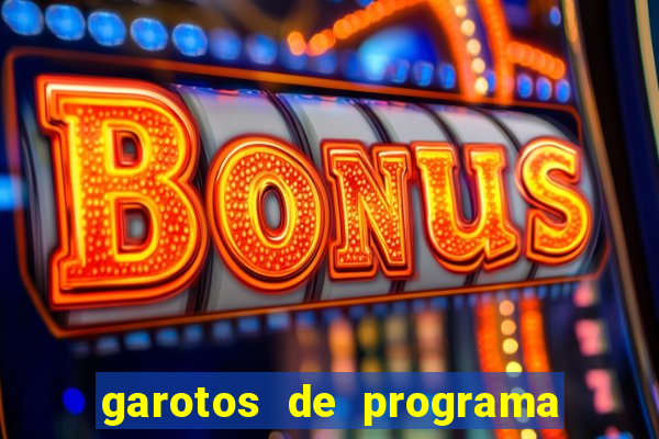 garotos de programa porto seguro