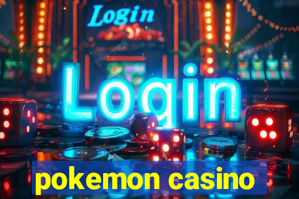 pokemon casino