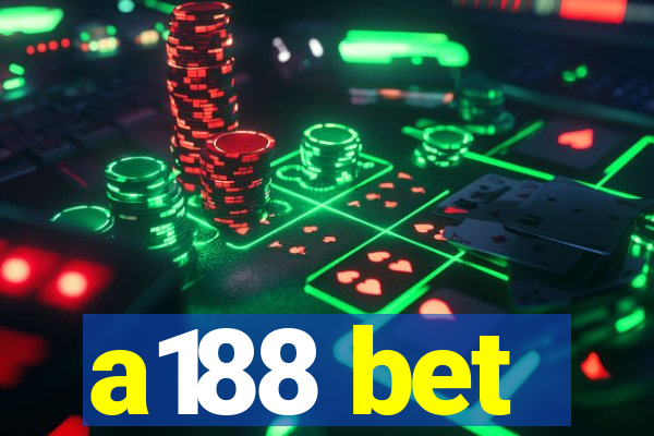 a188 bet