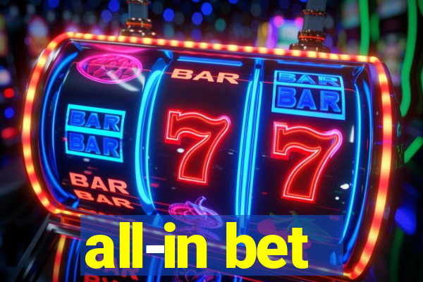 all-in bet