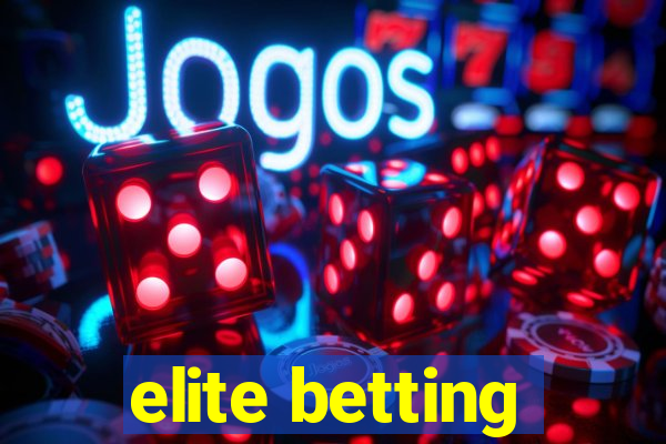 elite betting