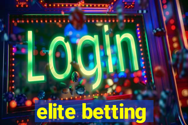 elite betting