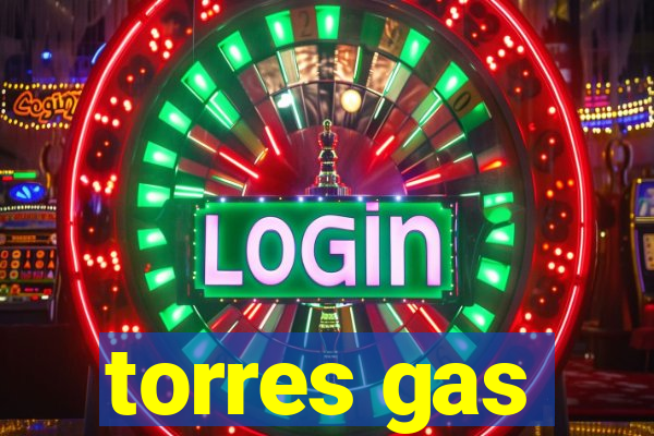 torres gas