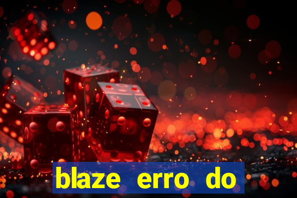 blaze erro do servidor interno