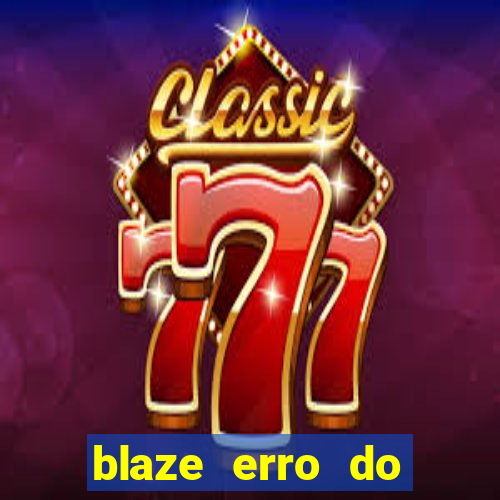 blaze erro do servidor interno