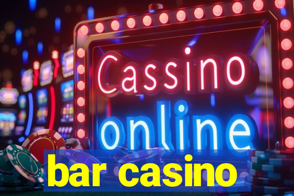 bar casino