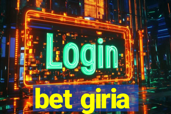 bet giria