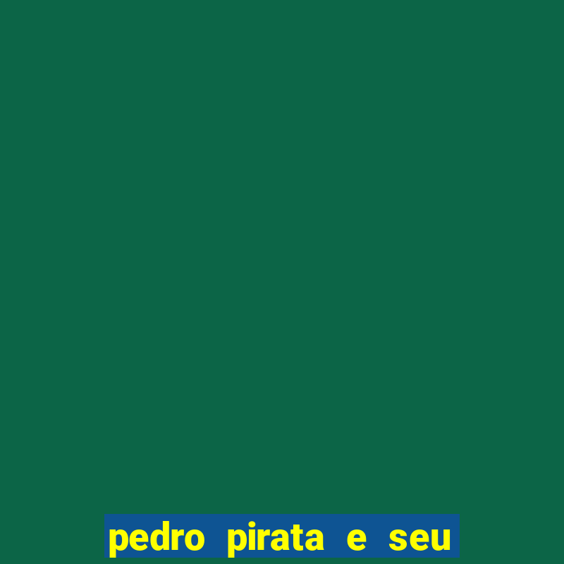 pedro pirata e seu papagaio pdf