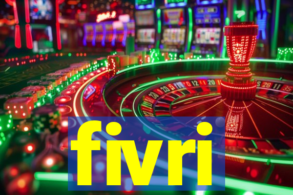 fivri