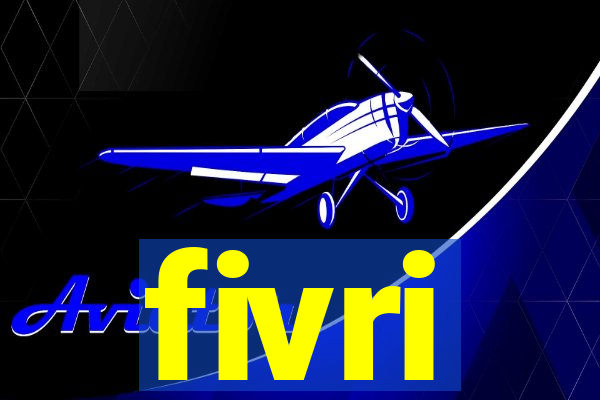 fivri