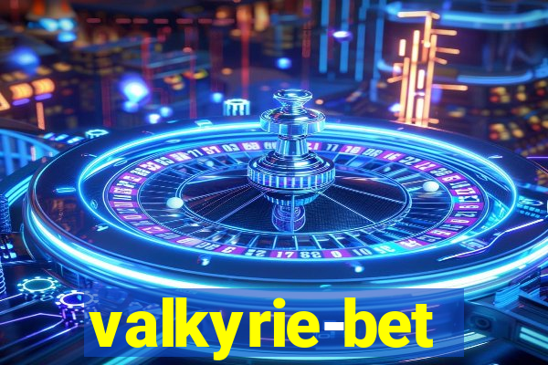 valkyrie-bet