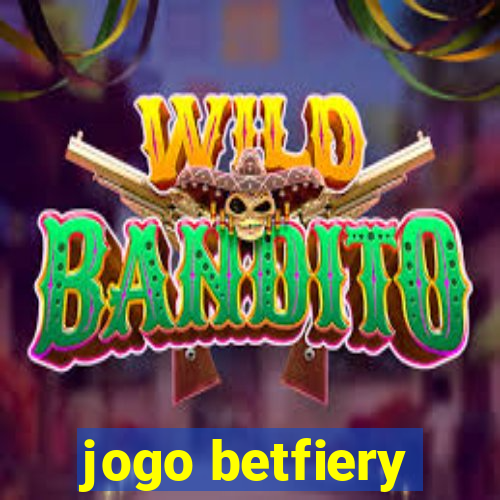 jogo betfiery