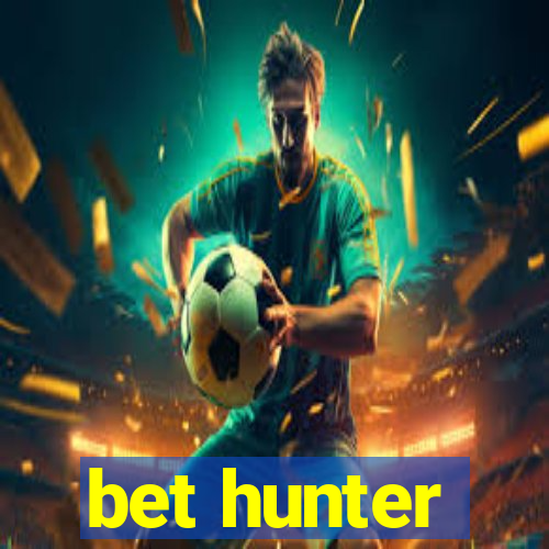 bet hunter