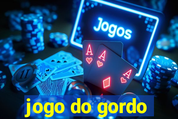 jogo do gordo