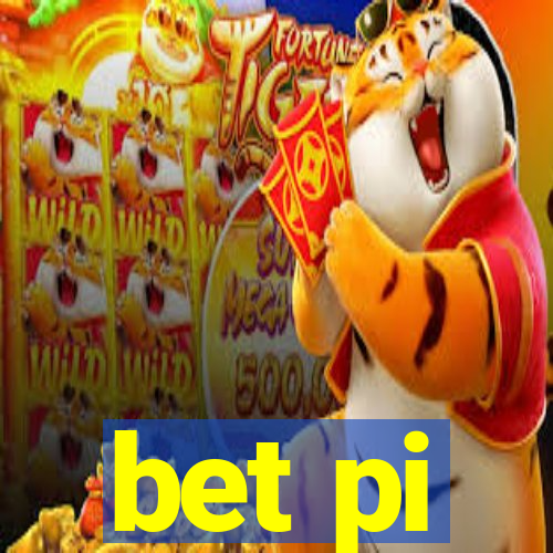 bet pi