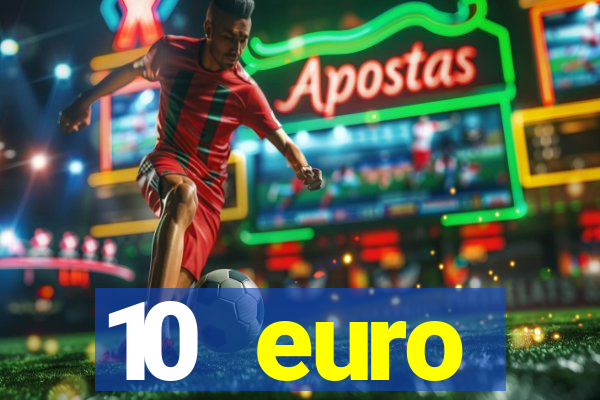 10 euro startguthaben casino