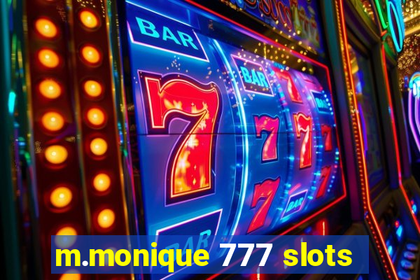 m.monique 777 slots