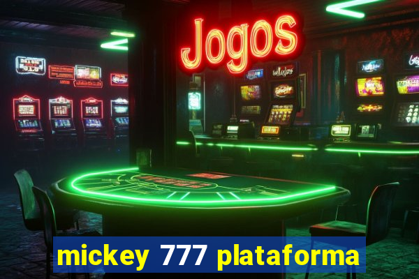 mickey 777 plataforma