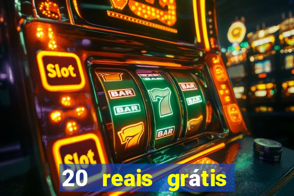 20 reais grátis para apostar