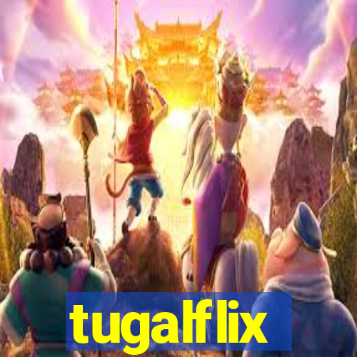 tugalflix