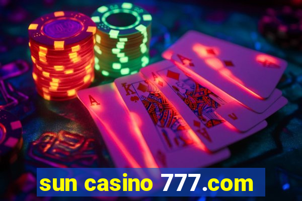 sun casino 777.com