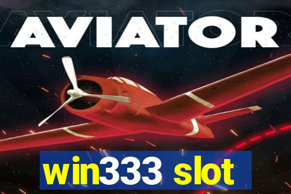 win333 slot