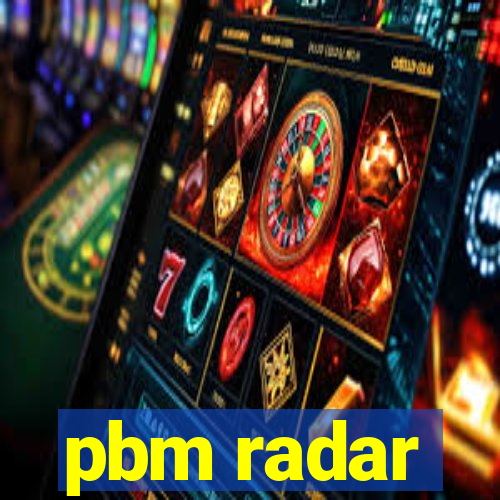 pbm radar