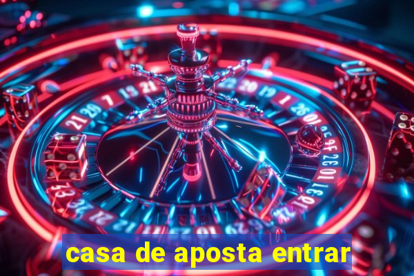 casa de aposta entrar