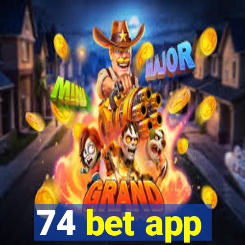 74 bet app