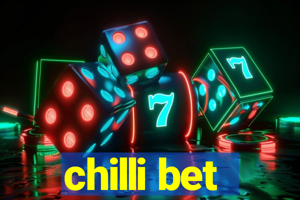 chilli bet