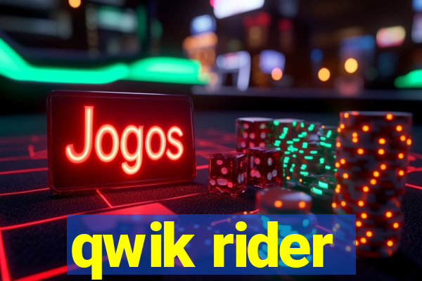 qwik rider