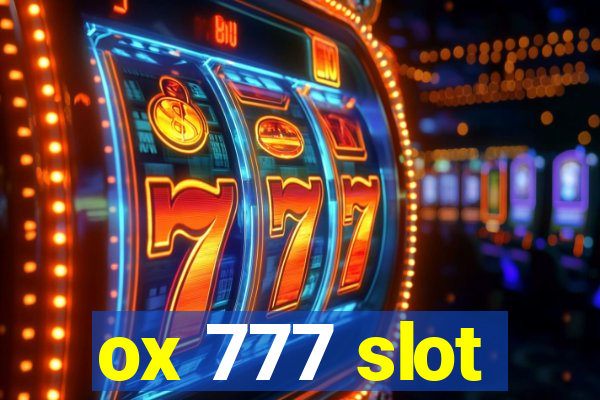 ox 777 slot