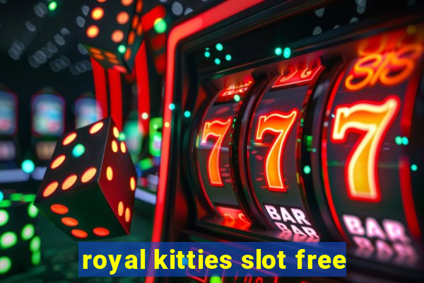 royal kitties slot free