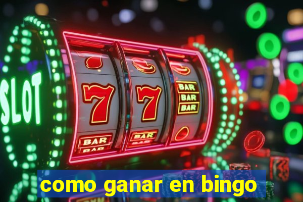 como ganar en bingo