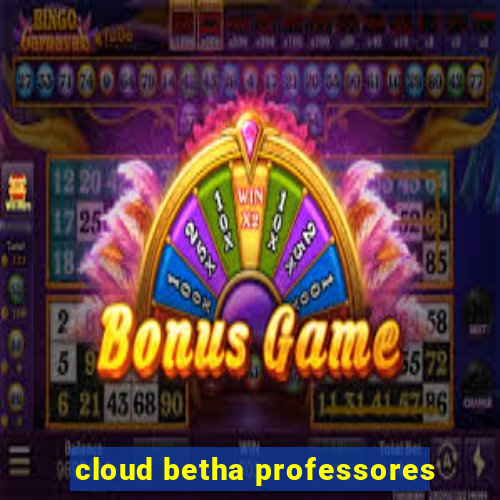 cloud betha professores