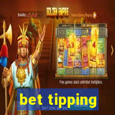 bet tipping