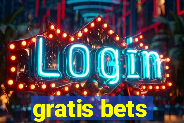 gratis bets